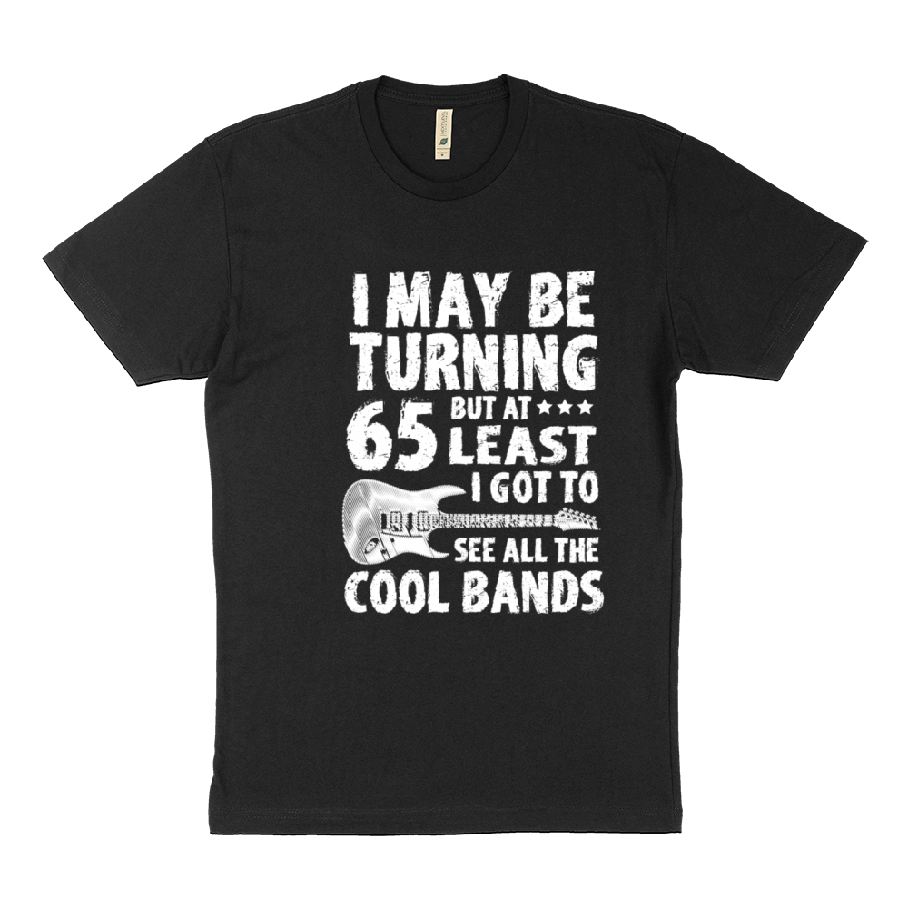 Funny 65th Birthday Gift I May Be Turning 65 Year Sustainable T-Shirt