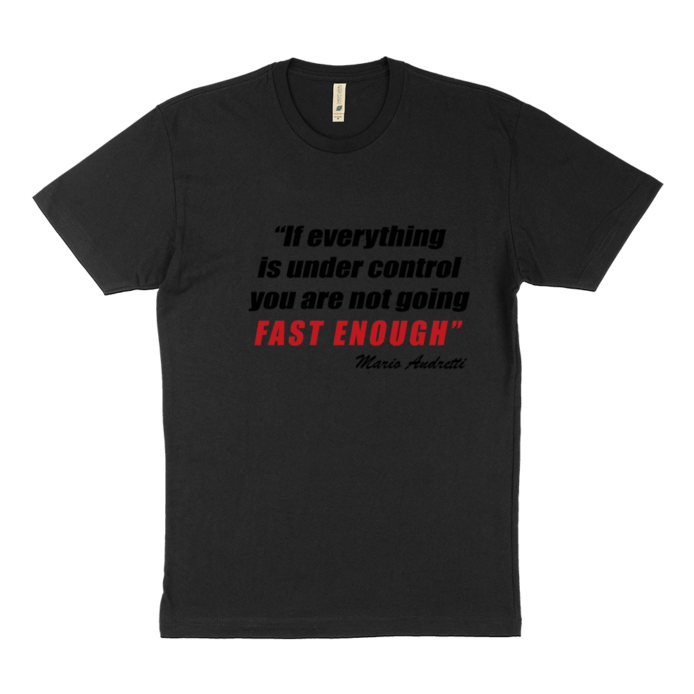 Mario Andretti Quote Sustainable T-Shirt