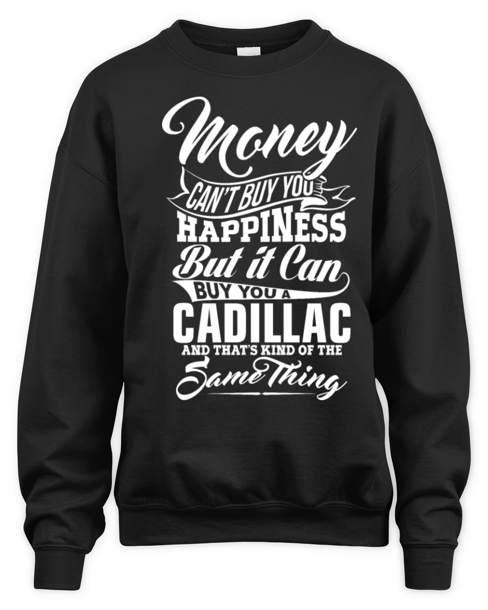 MONEY AND CADILLAC W Unisex Premium Crewneck Sweatshirt
