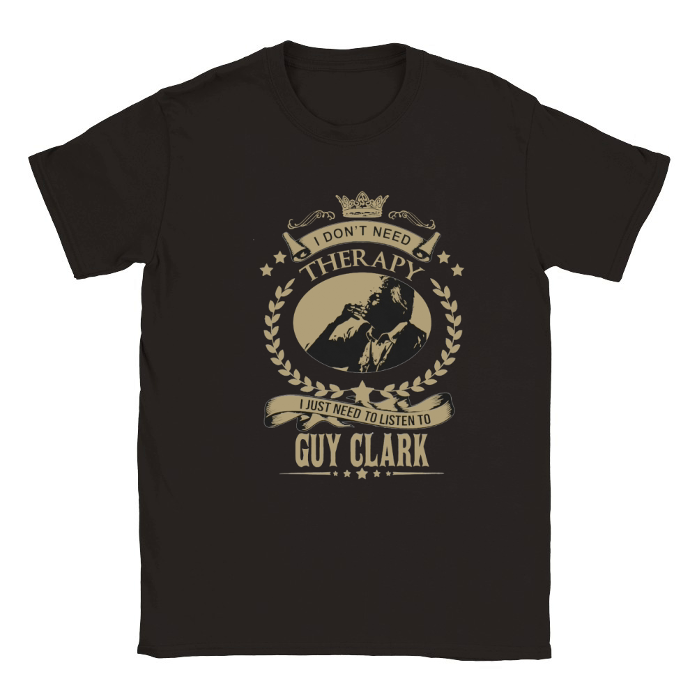 I just need to listen to GUY CLARK Classic Kids Crewneck T-shirt