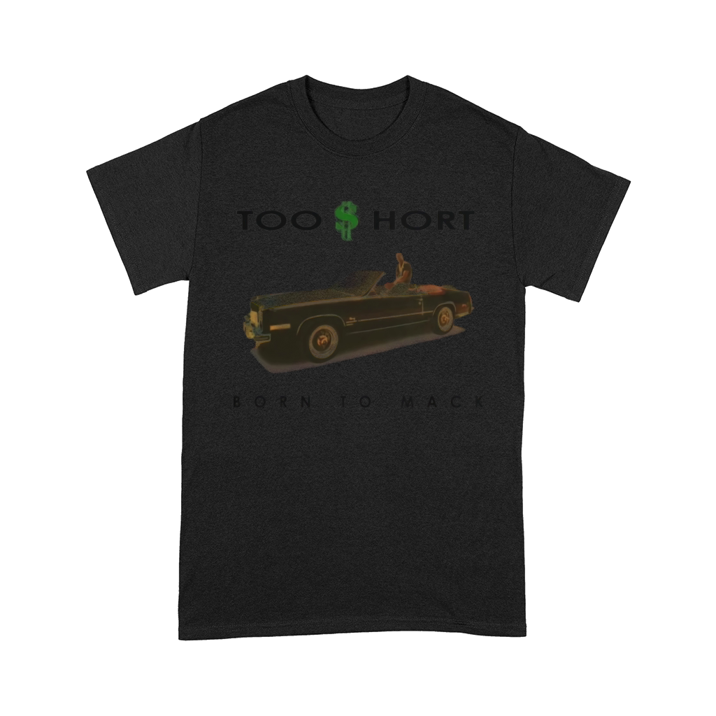 Too Short Born to Mack shirt Comfort T-shirt