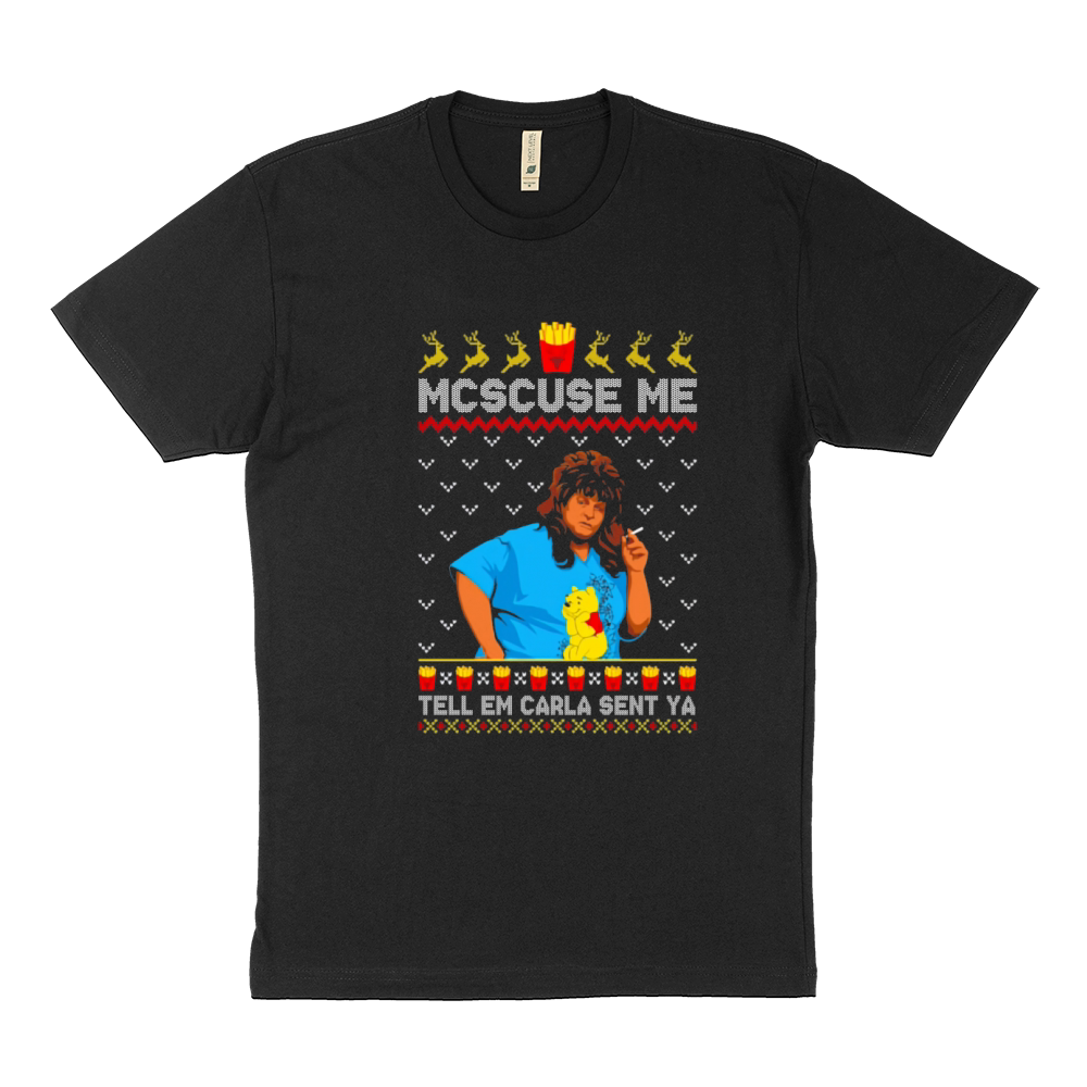 Mcscuse me tell me carla sent ya Sustainable T-Shirt