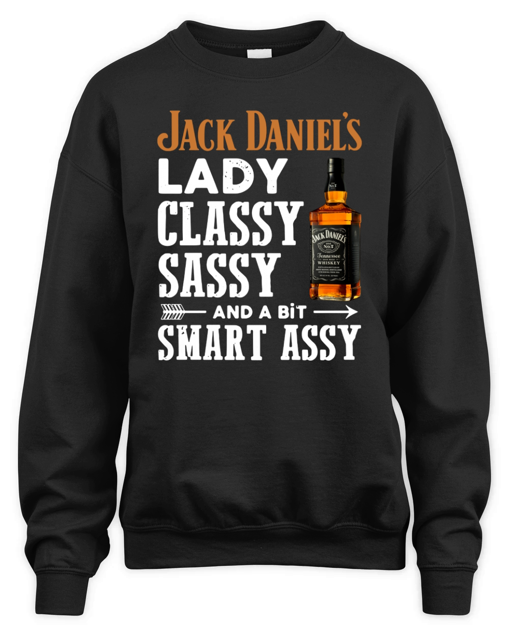 Jack Daniel's lady classy sassy and a bit smart assy shirt Unisex Premium Crewneck Sweatshirt