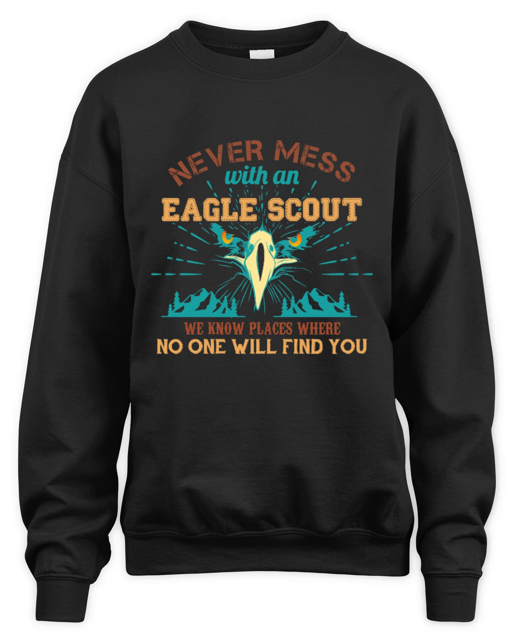 Never Mess With An Eagle Scout Unisex Premium Crewneck Sweatshirt