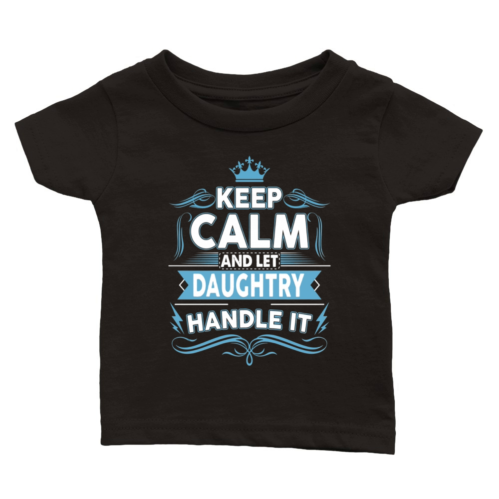 Keep calm DAUGHTRY, DAUGHTRY tshirt Classic Baby Crewneck T-shirt