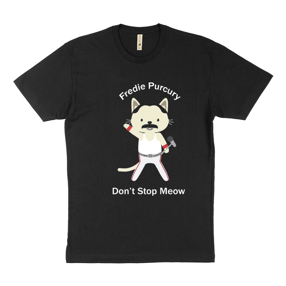 fredie purcury don't stop meow Sustainable T-Shirt
