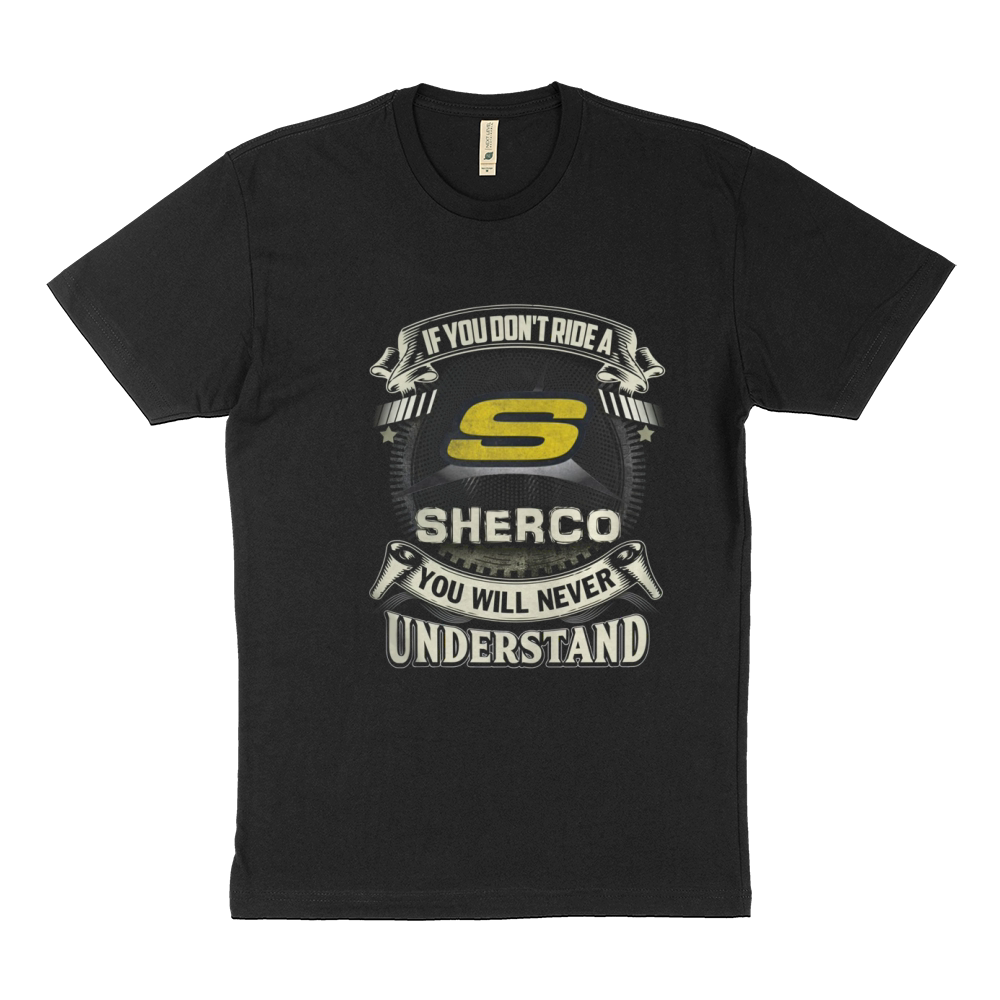 IF YOU DONT RIDE A SHERCO Sustainable T-Shirt