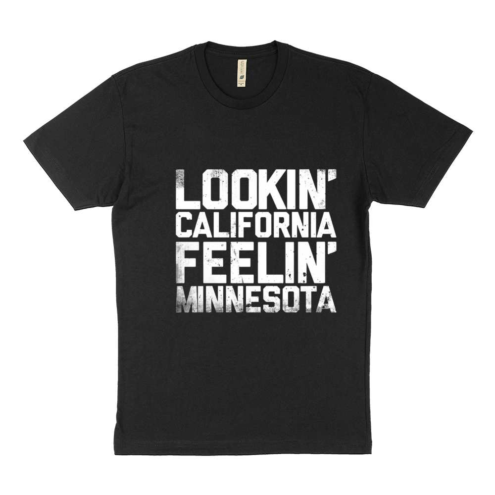 Looking California Feeling Minnesota Sustainable T-Shirt
