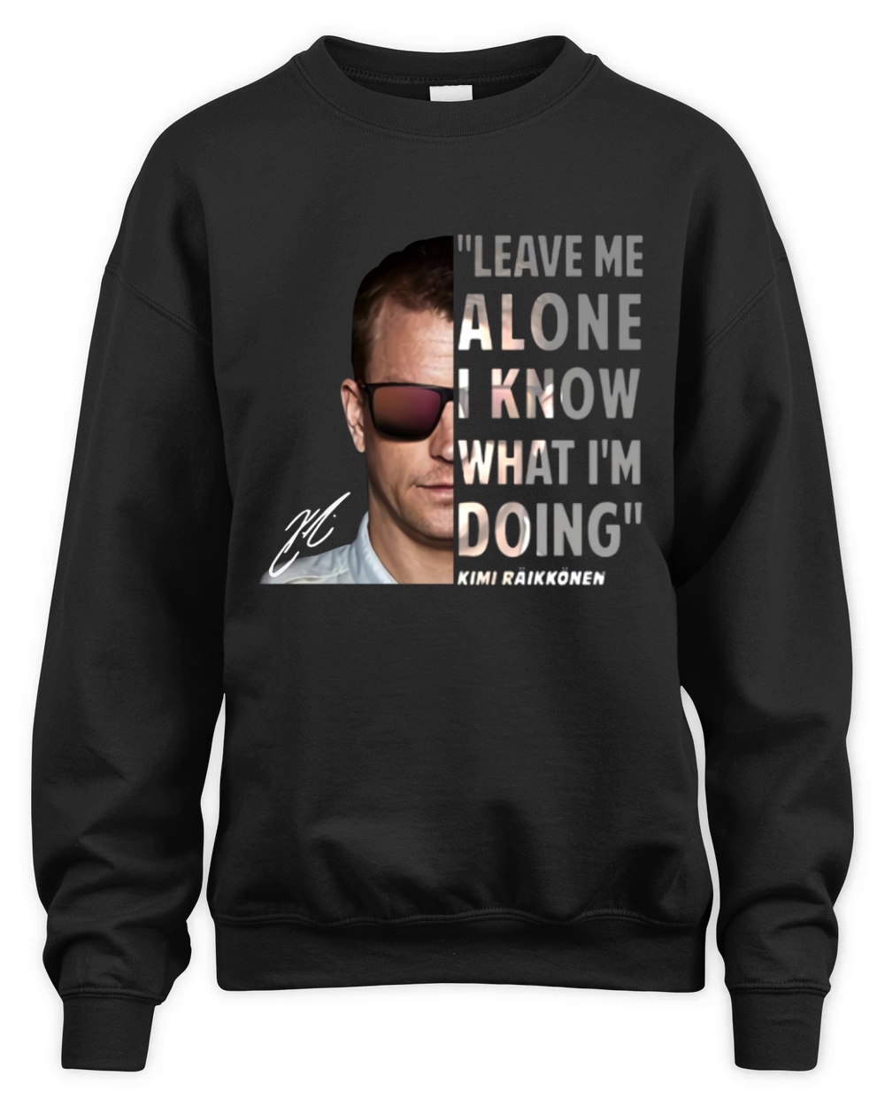 Kimi Raikkonen leave me alone i know what i’m doing signature shirt Unisex Premium Crewneck Sweatshirt