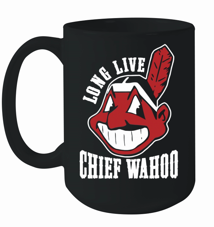 Chief wahoo long live Ceramic Mug