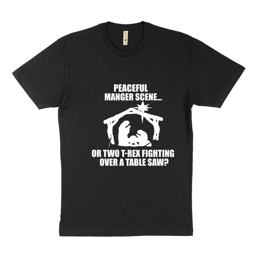 Peaceful Manger Scene Or Two T Rex Fighting Over A Ta0ble Saw Sustainable T-Shirt
