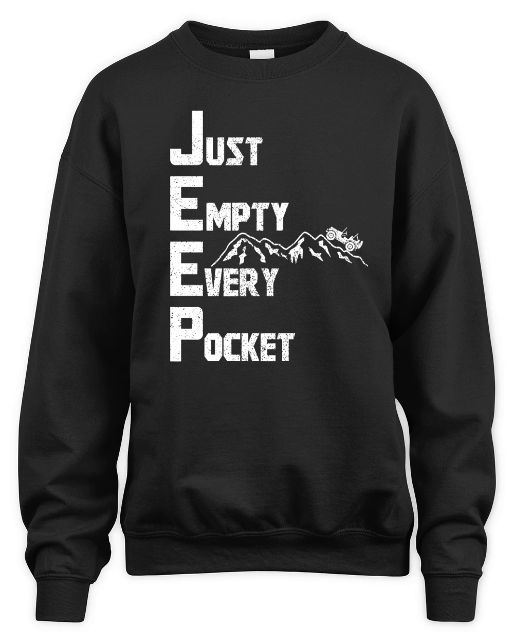 JEEP JUST EMPTY EVERY POCKET Unisex Premium Crewneck Sweatshirt