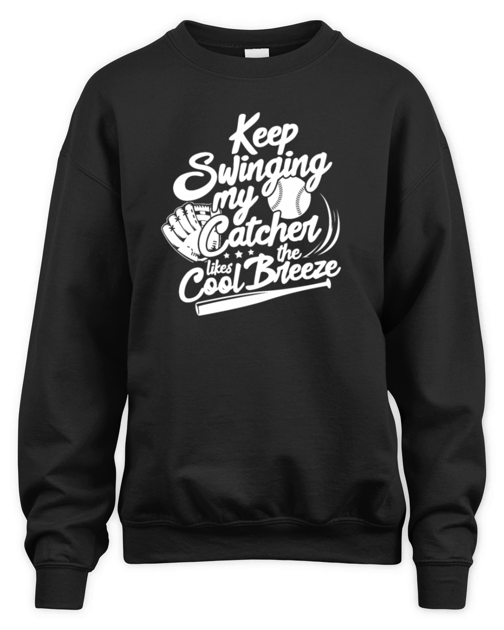 Keep Swinging My Catcher Likes The Cool Breeze Unisex Premium Crewneck Sweatshirt