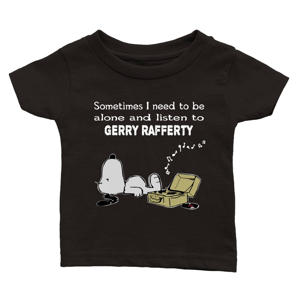 Sometimes I need to be alone and listen to Gerry Rafferty Classic Baby Crewneck T-shirt