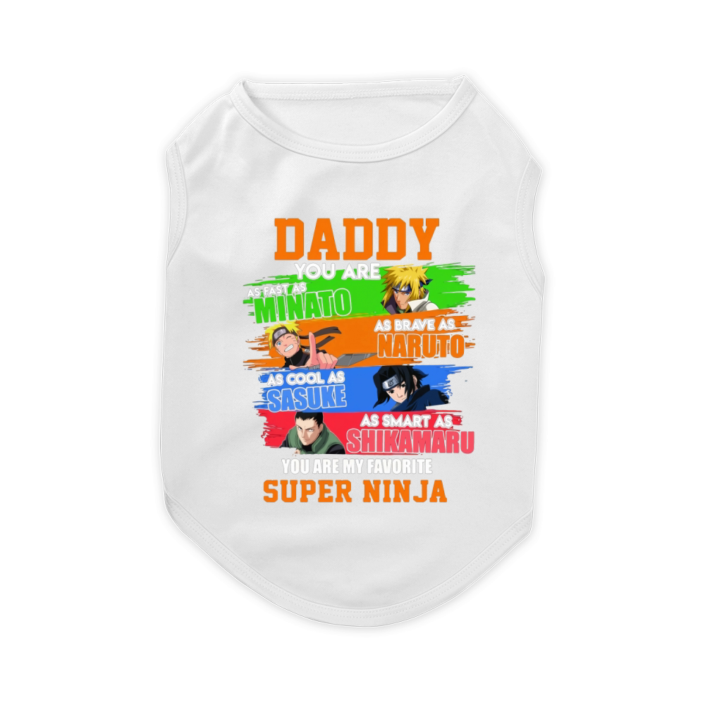 Daddy Minato Naruto Sasuke Shikamaru Super Ninja Father’s day Pet T-Shirt