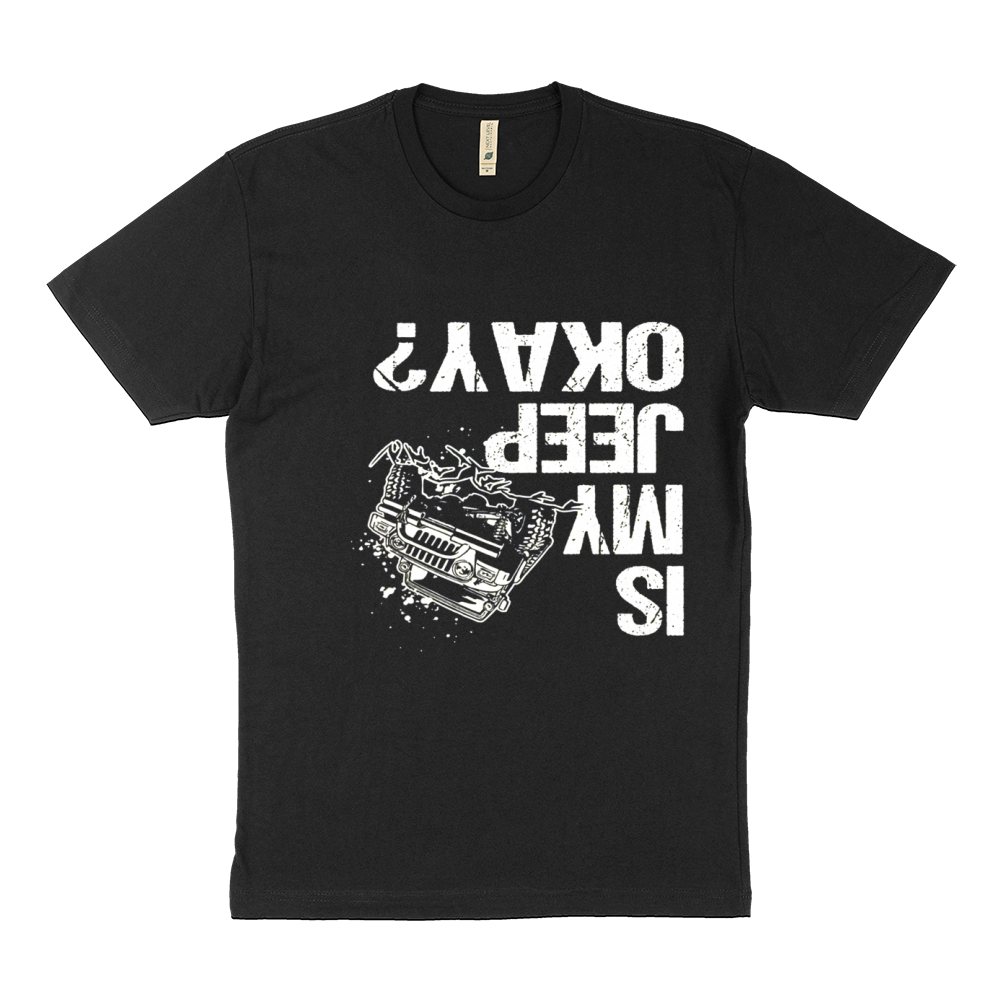 Is My Jeep Okay Frontside Sustainable T-Shirt