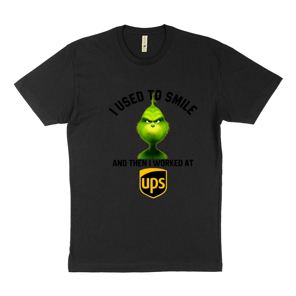 Grinch, ich habe immer gelächelt und dann bei United Parcel Service gearbeitet Sustainable T-Shirt