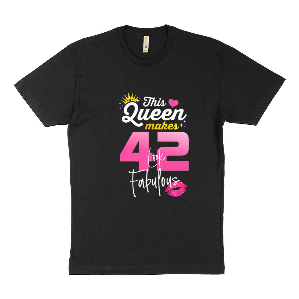 This Queen Makes 42 Look Fabulous 42 Year Old 42nd Birthday Sustainable T-Shirt