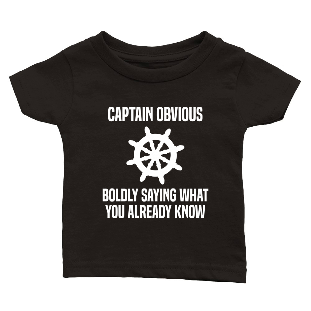Captain Obvious Boldly Saying What You Already Know Classic Baby Crewneck T-shirt