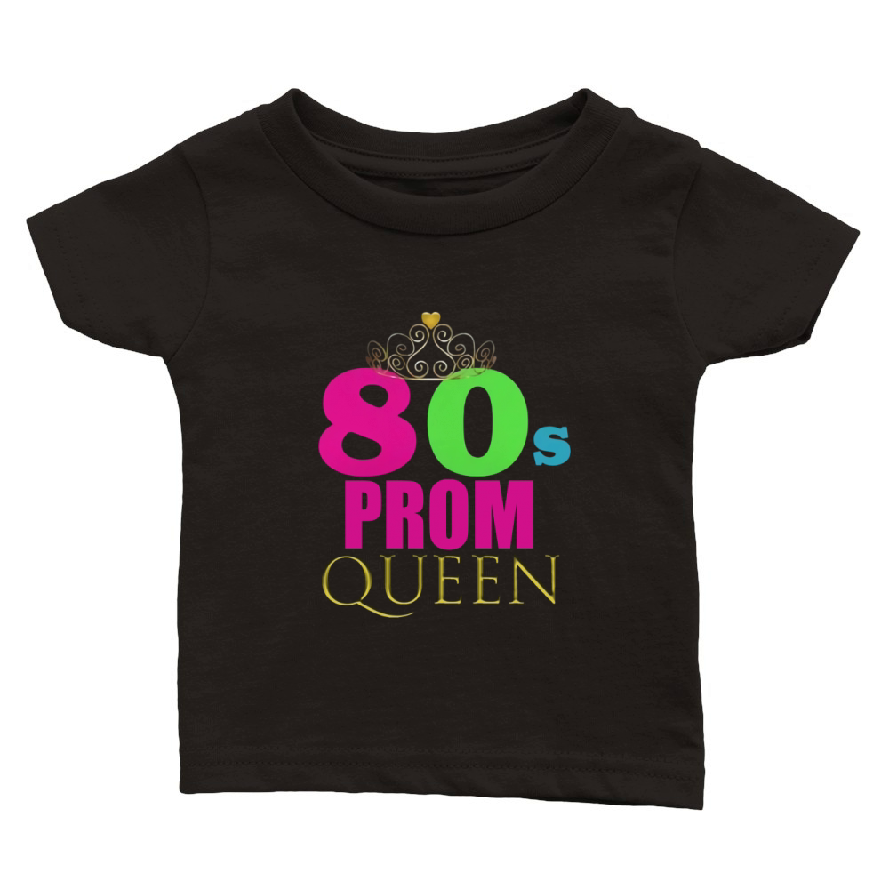 Neon 80s Prom Queen Retro Party Shirt Outfit Gift Idea Classic Baby Crewneck T-shirt