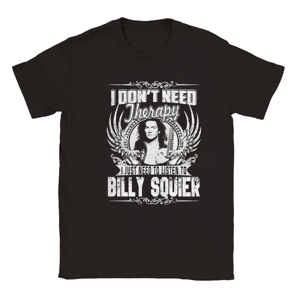 I Dont Need Therapy I just need Listen To Billy Squier TShirt Classic Kids Crewneck T-shirt