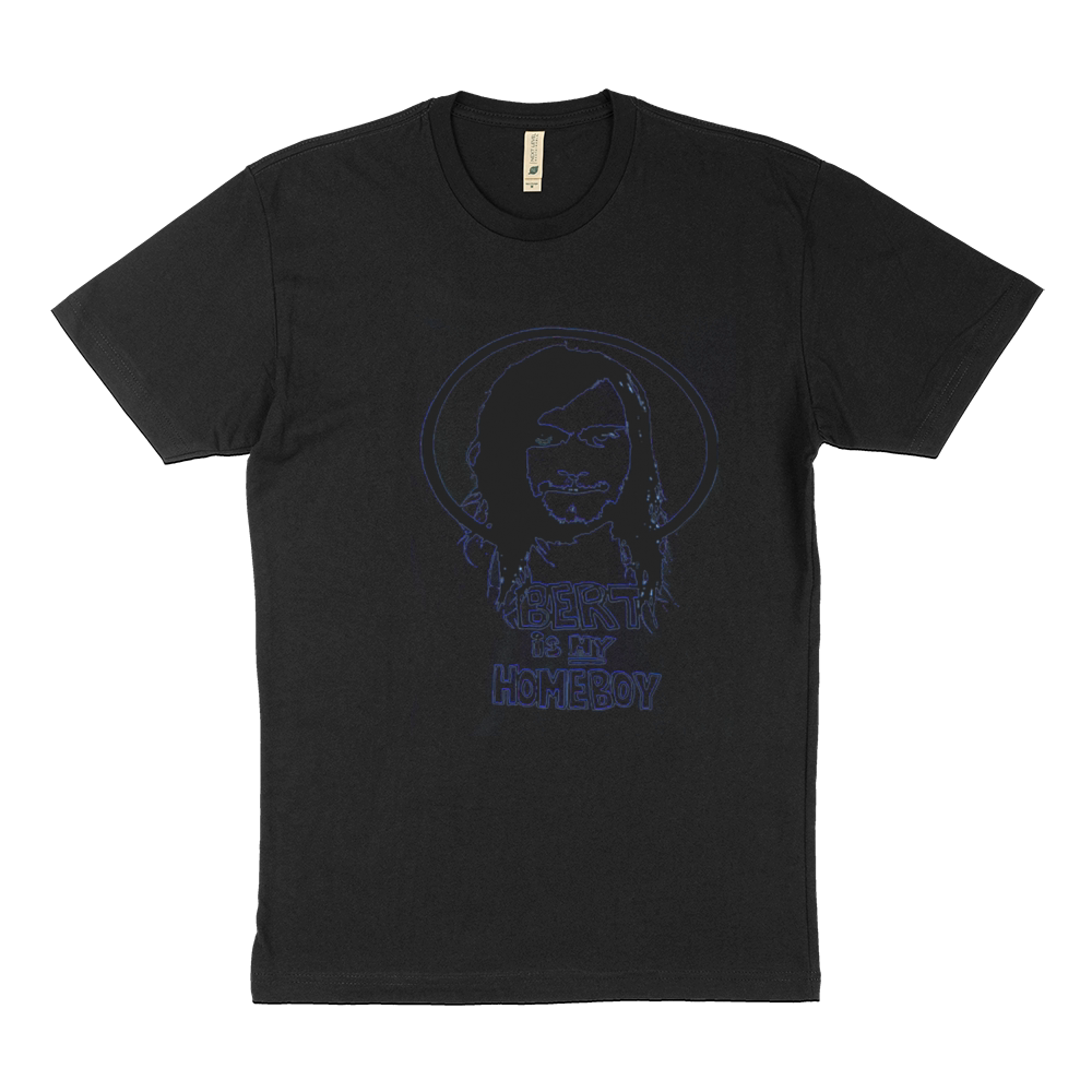 bert is my homeboy Sustainable T-Shirt