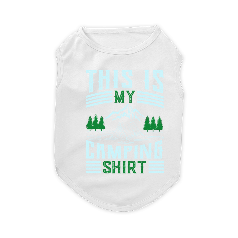 This is my camping shirt Pet T-Shirt