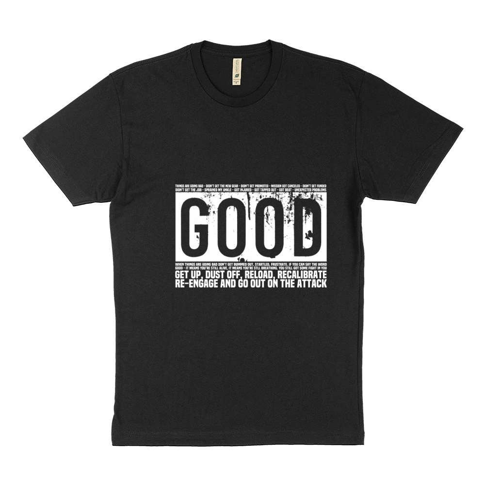 Good get up dust off reload recalibrate Sustainable T-Shirt