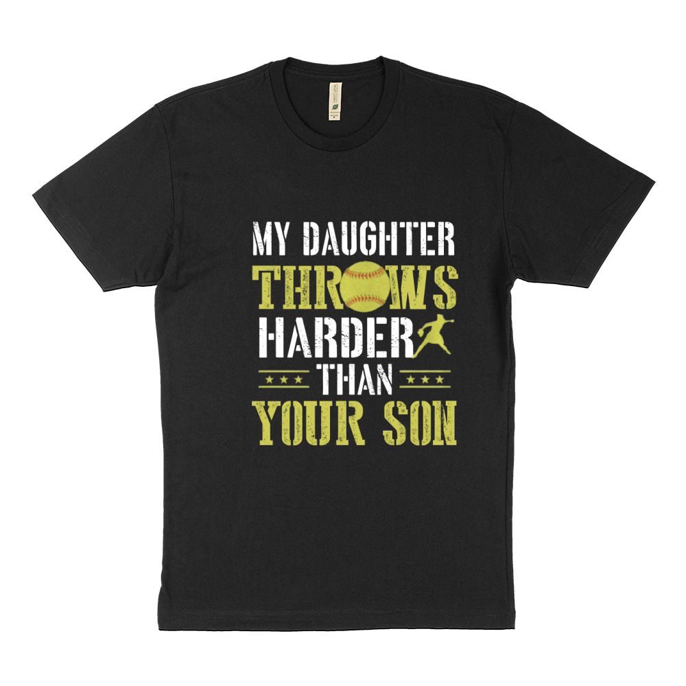 My Daughter Throws Harder Than Your Son Softball Sustainable T-Shirt