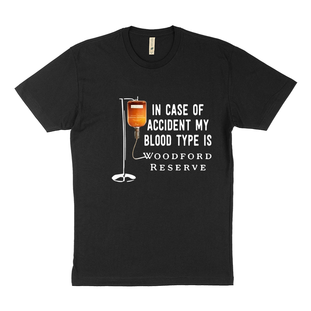 In case of accident my blood type is Woodford Reserve Sustainable T-Shirt