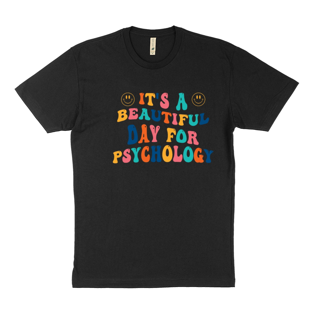 Its a beautiful Day for Psychology Sustainable T-Shirt
