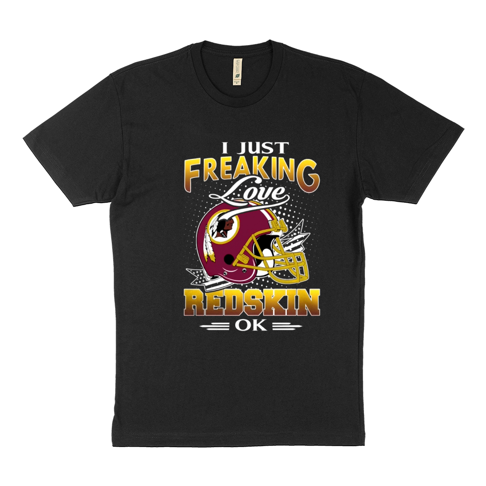 I Just Freaking Love Redskin Ok Sustainable T-Shirt
