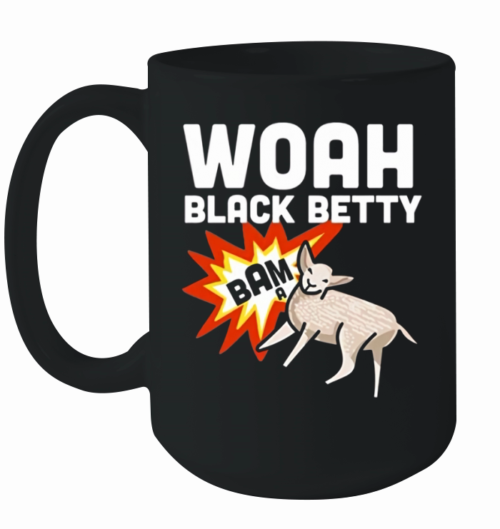 Woah Black Betty Bam A Lamb Funny Song Meme Graphic Ceramic Mug