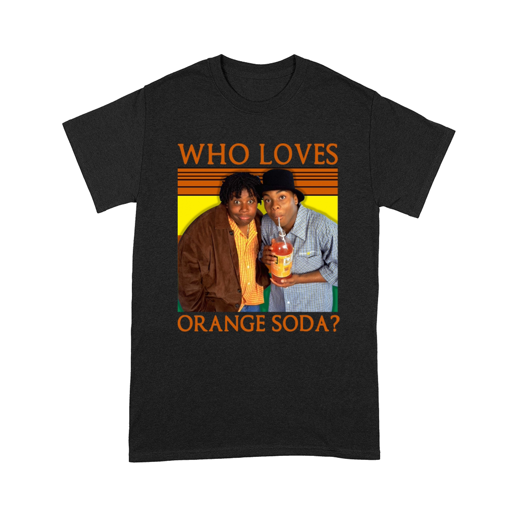 Who Loves Orange Soda Kenan & Kel shirt Comfort T-shirt
