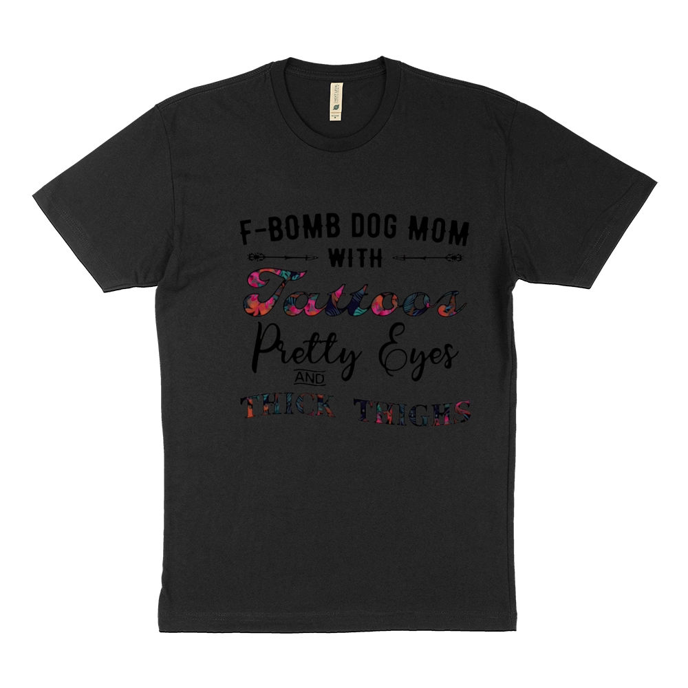 Flower F-Bomb dog mom with tattoos pretty eyes and thick thighs shirt Sustainable T-Shirt