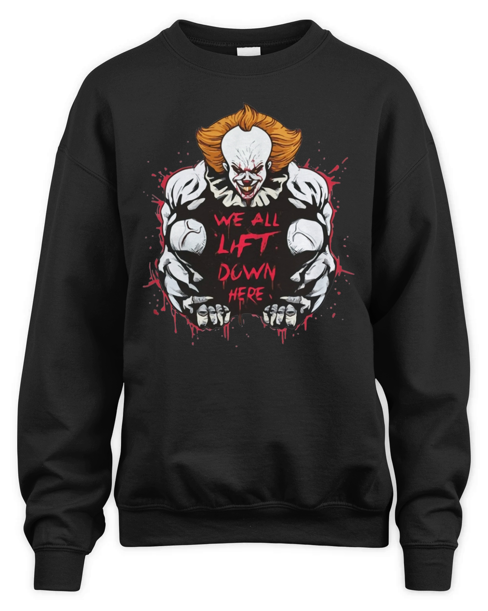 Pennywise IT We all Lift down here Unisex Premium Crewneck Sweatshirt