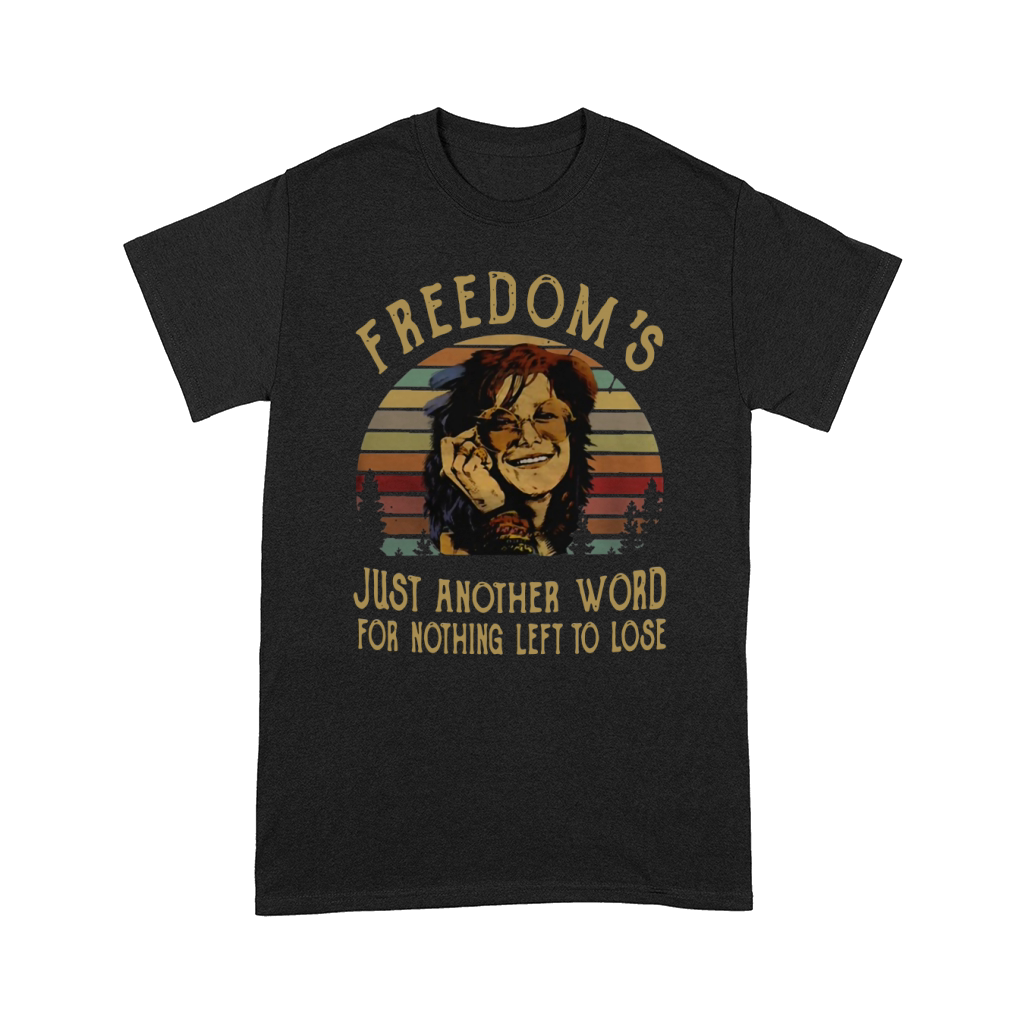 Official Janis Joplin freedoms just another word for nothing left to lose shirt Comfort T-shirt