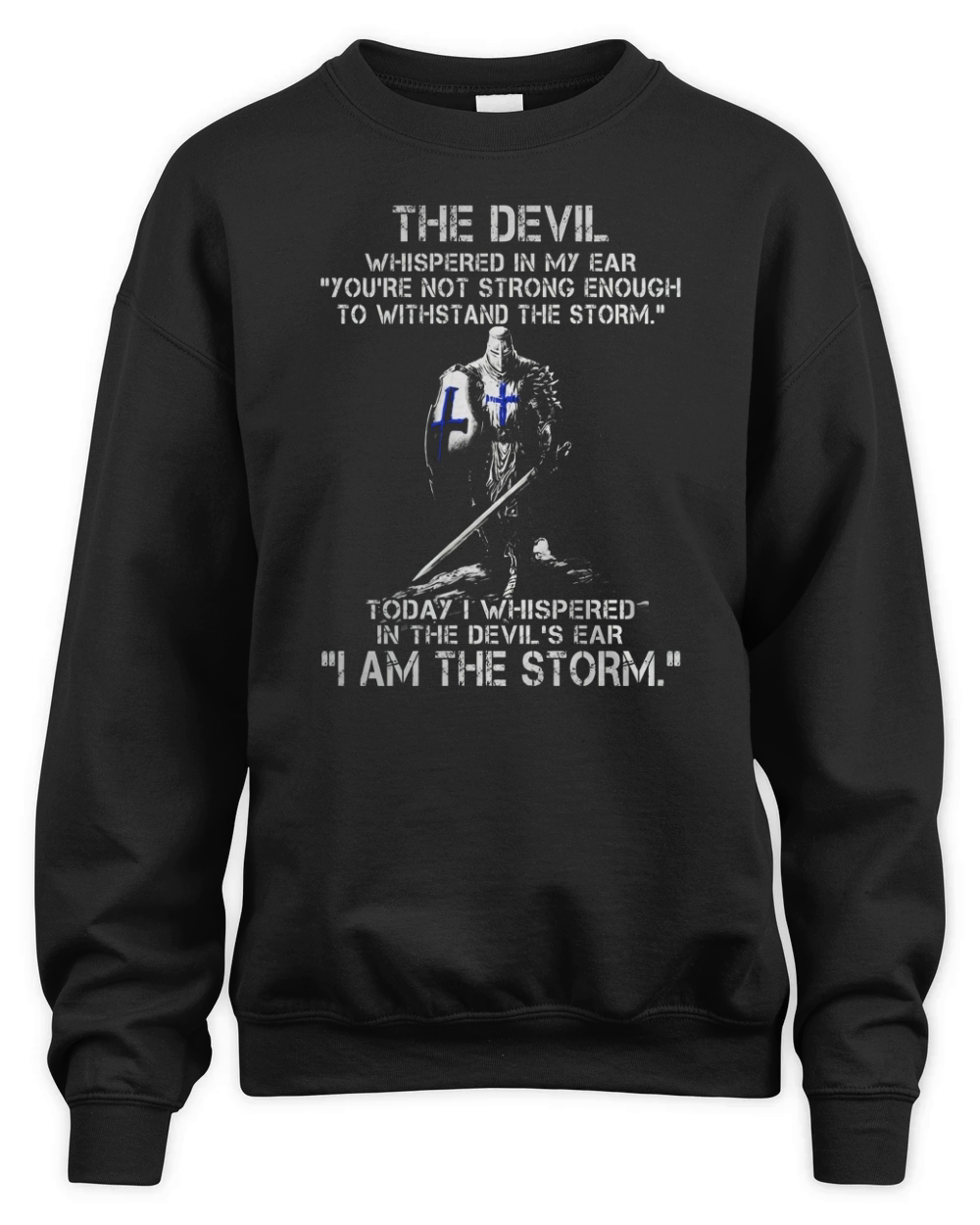 Warrior Shirt - I AM THE STORM - KNIGHTS TEMPLAR - Warrior Unisex Premium Crewneck Sweatshirt