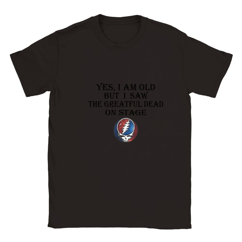 Yes i am old but i saw the Grateful Dead on stage shirt Classic Kids Crewneck T-shirt