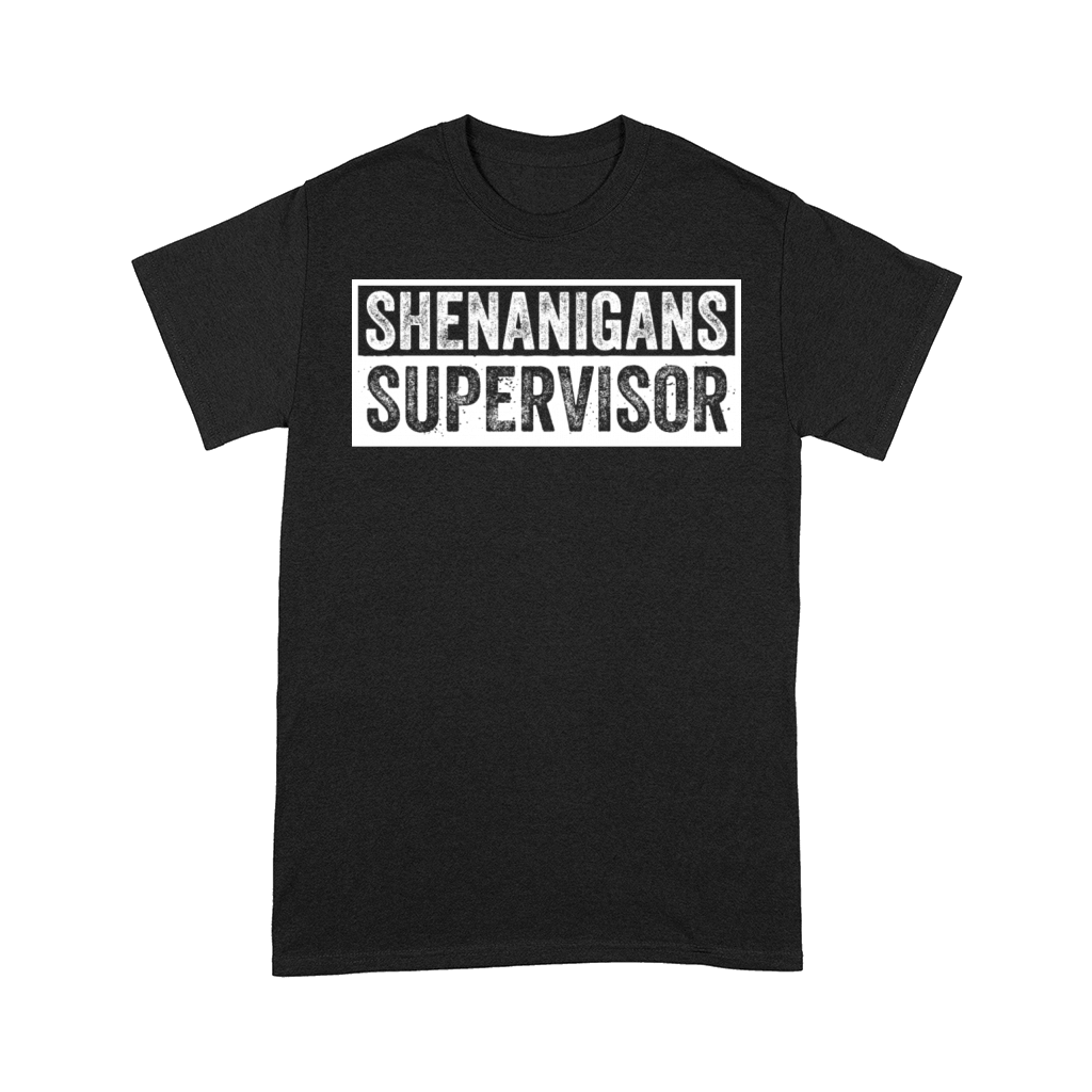 Shenanigans Supervisor Teacher St Patricks Day Comfort T-shirt