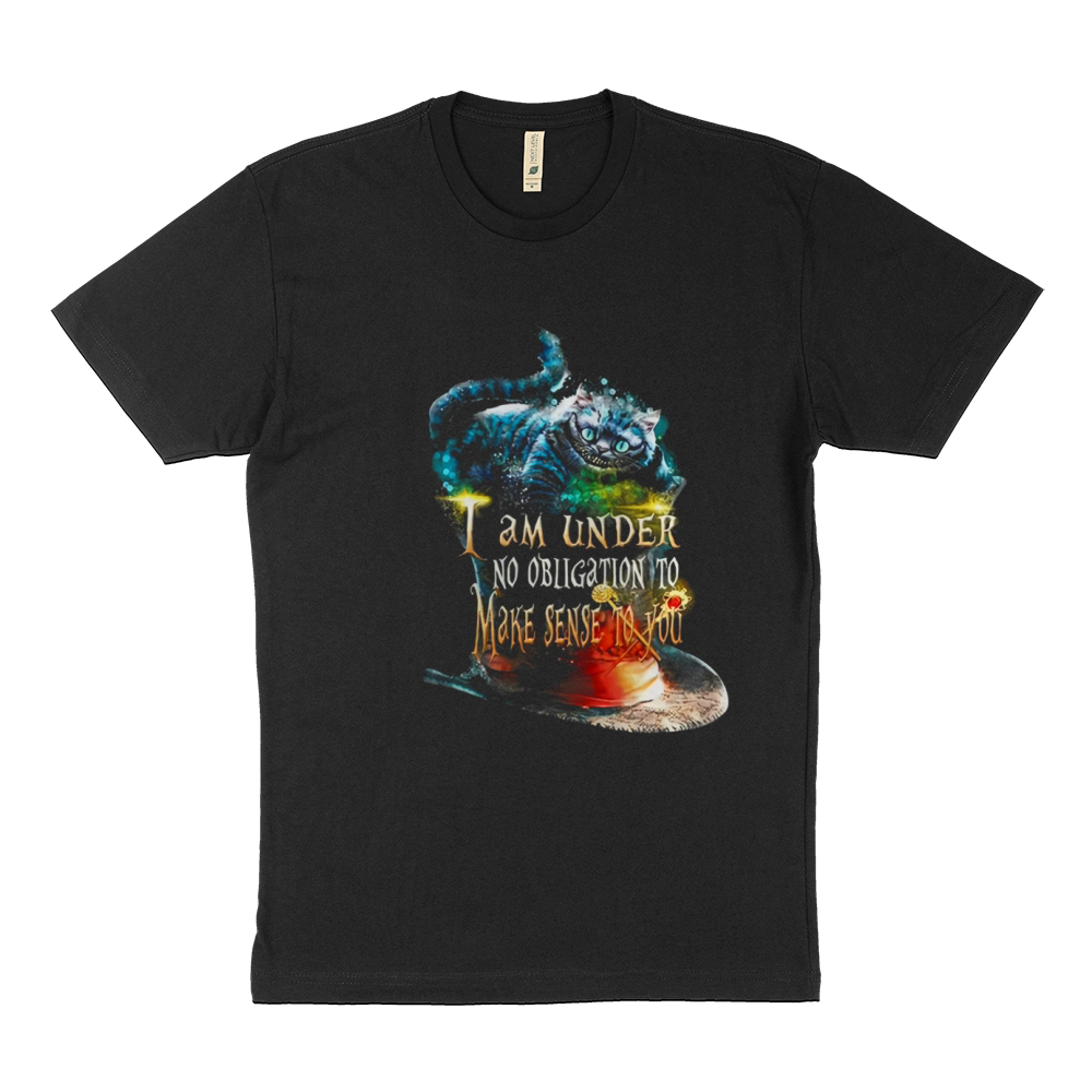 I Am Under No Obligation To Make Sense To You T-shirt Sustainable T-Shirt
