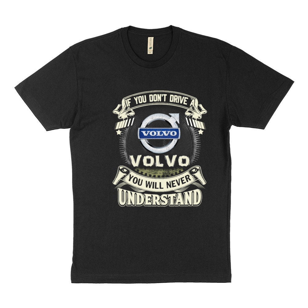 IF YOU DONT DRIVE A VOLVO Sustainable T-Shirt