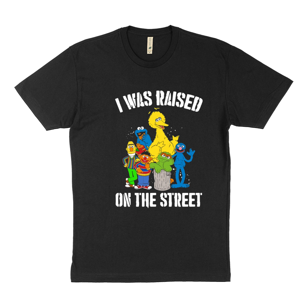 Sesame Street I was raised on the street 2020 Sustainable T-Shirt