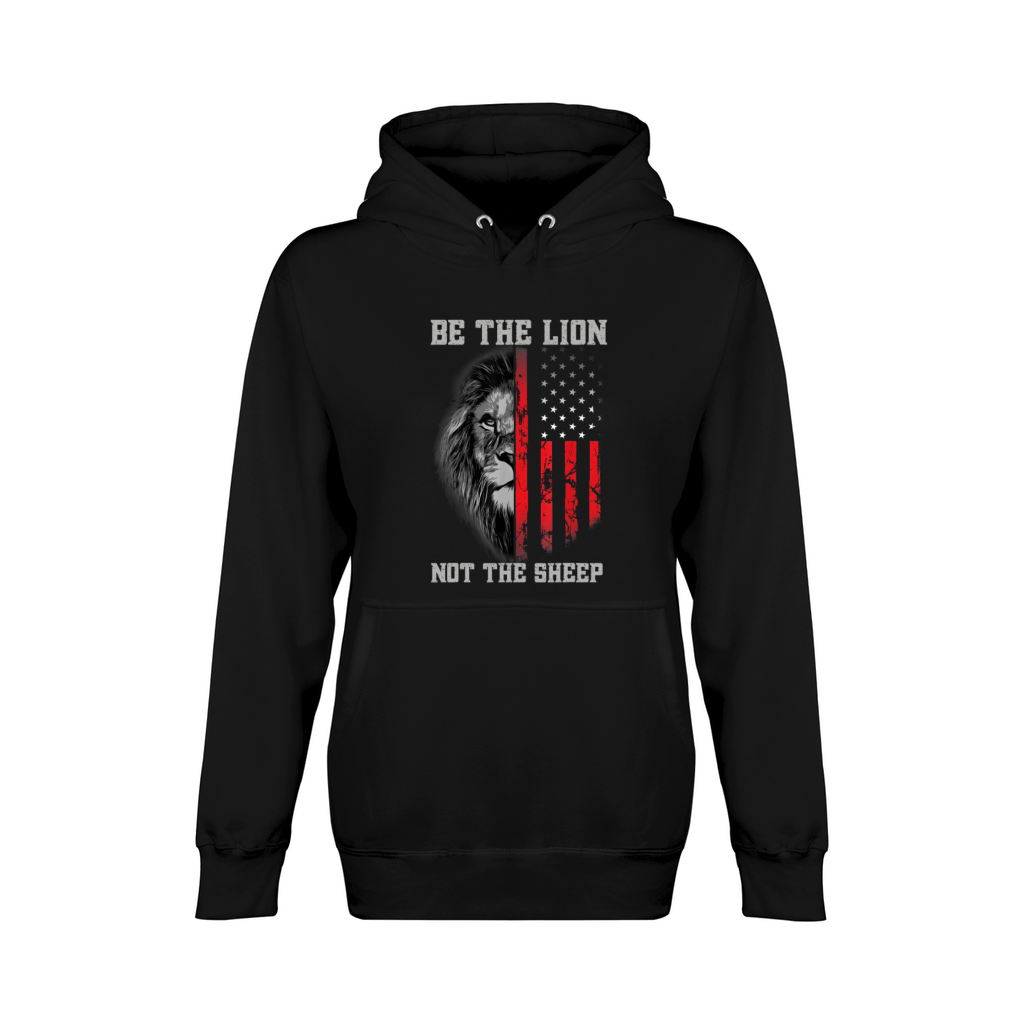 Be The Lion Not The Sheep Patriotic Lion American Unisex Premium Pullover Hoodie