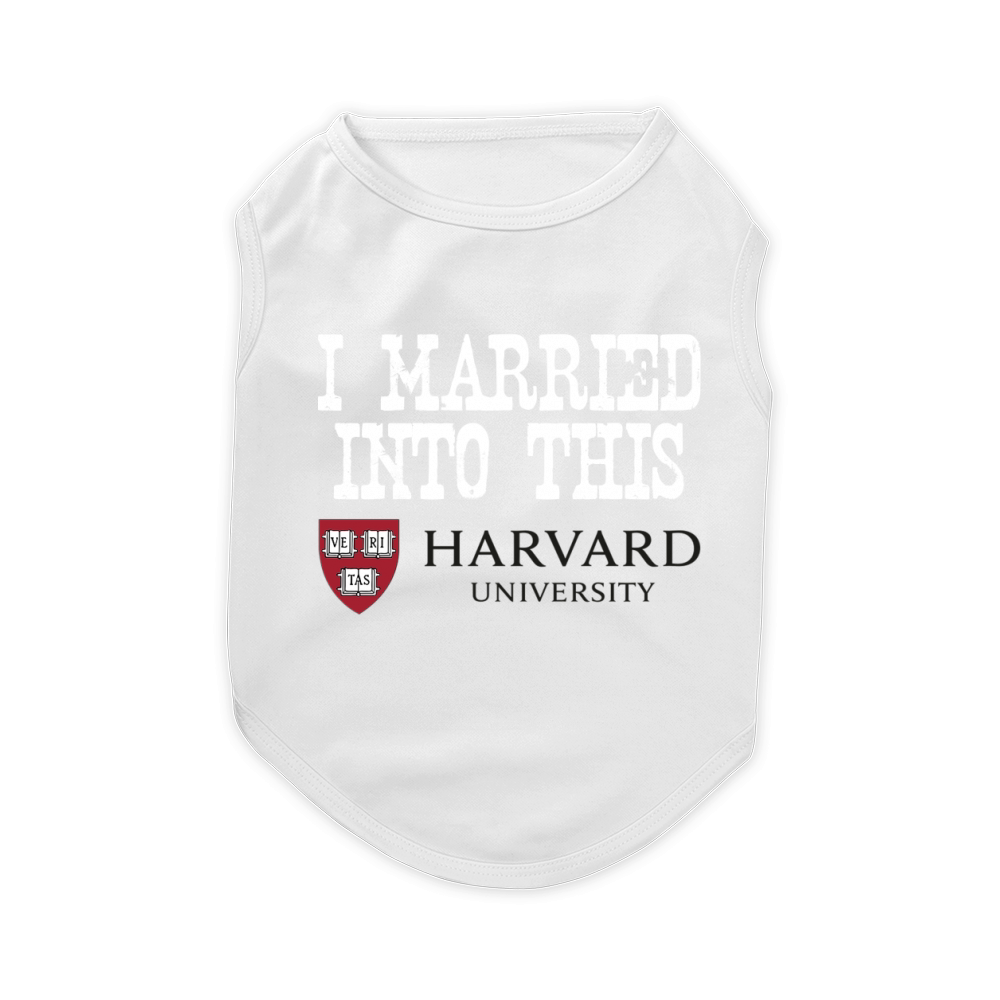 Harvard University Married Into I Married Into This Pet T-Shirt