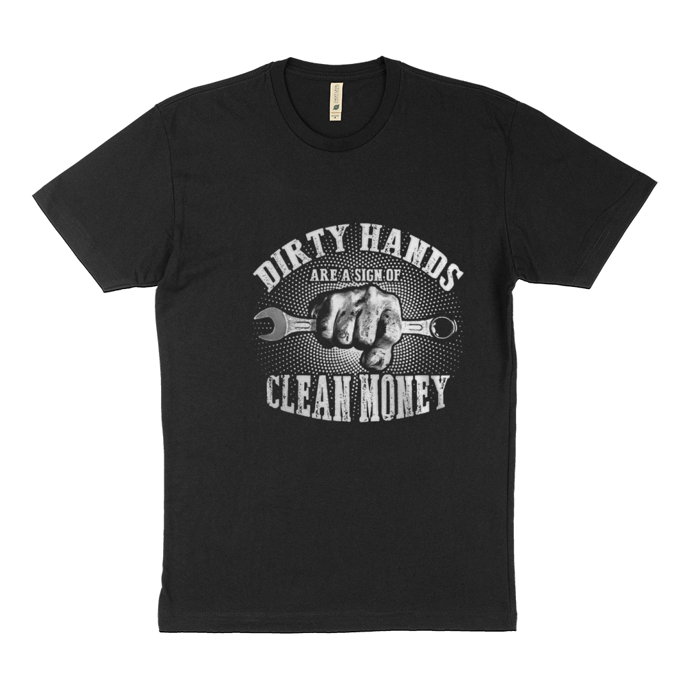 Dirty Hands- Clean Money - Hot Shirt Sustainable T-Shirt