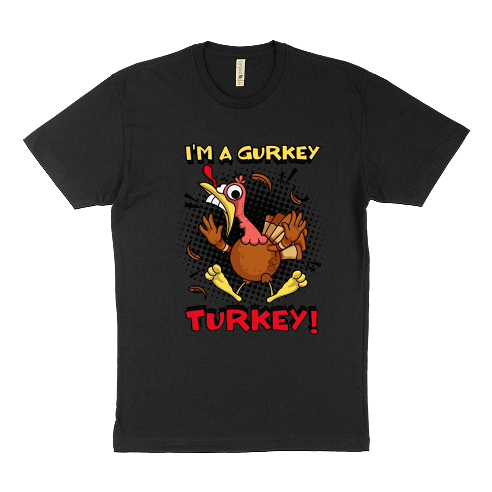 I’m a Gurkey Turkey shirt Sustainable T-Shirt