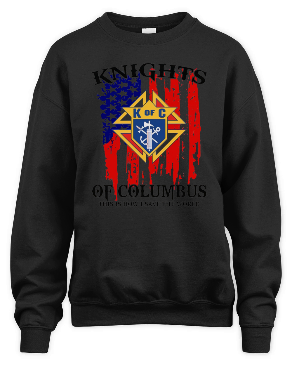 American Flag Knights of Columbus This Is How I Save The World Unisex Premium Crewneck Sweatshirt