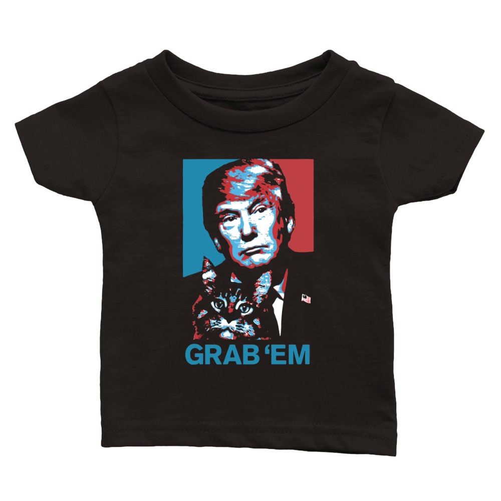 Donald Trump Grab 'em by the Pussy shirt Classic Baby Crewneck T-shirt