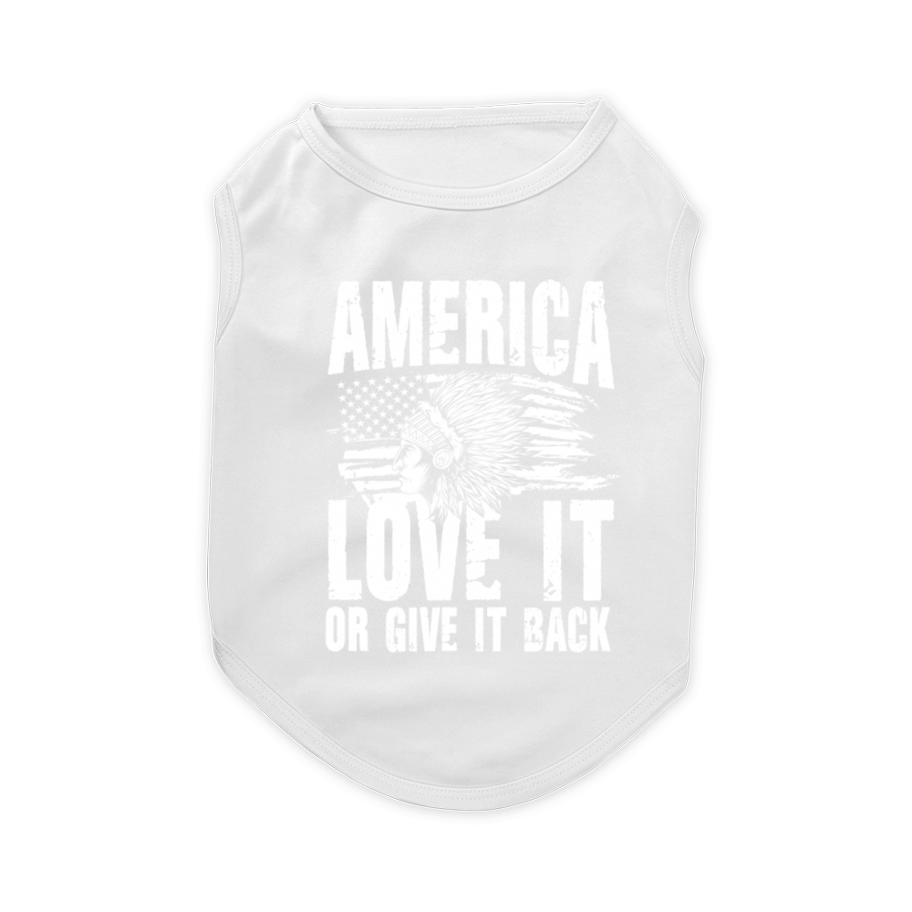 America Love It Or Give It Back for a Native Pet T-Shirt